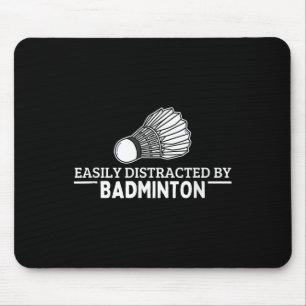 Easily Distracted By Badminton Shuttle Funny Badmi Mouse Mat