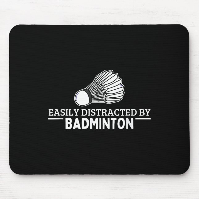Easily Distracted By Badminton Shuttle Funny Badmi Mouse Mat (Front)