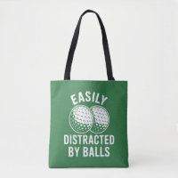 Easily Distracted by Balls Funny Golf Ball Golfer