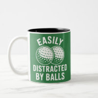 Easily Distracted by Balls Funny Golf Ball Golfer