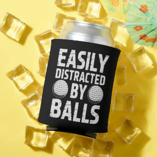 Easily Distracted by Balls Funny Golf Lover  Can Cooler