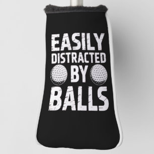 Easily Distracted by Balls Funny Golf Lover  Head Cover