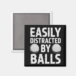 Easily Distracted by Balls Funny Golf Lover  Magnet