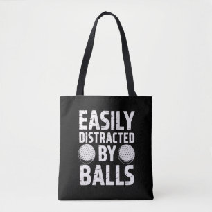 Easily Distracted by Balls Funny Golf Lover  Tote Bag