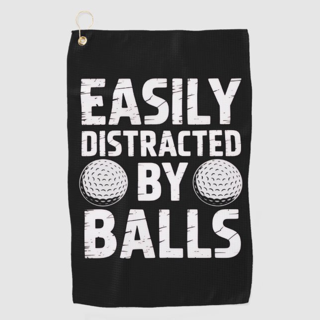 Easily Distracted by Balls Funny Golf Lover  Towel (Front)