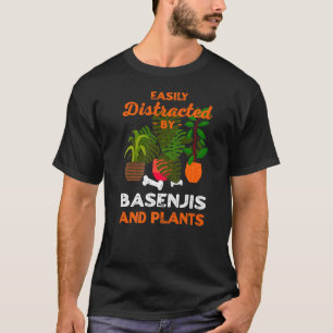 Easily Distracted By Basenjis And Plants Ango Anga T-Shirt