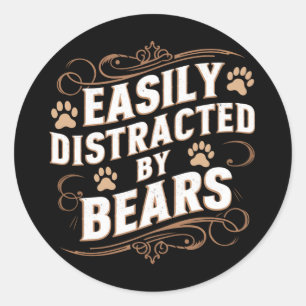 Easily Distracted By Bears Gay Bear Pride Classic Round Sticker
