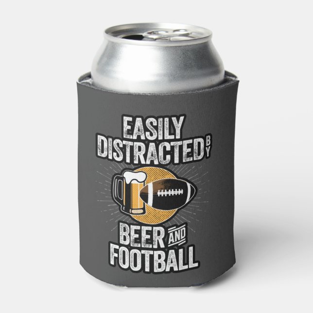 Easily Distracted by Beer and Football Can Cooler (Can Front)