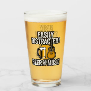 Easily Distracted by Beer and Music Glass