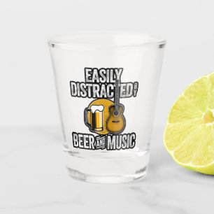 Easily Distracted by Beer and Music Shot Glass