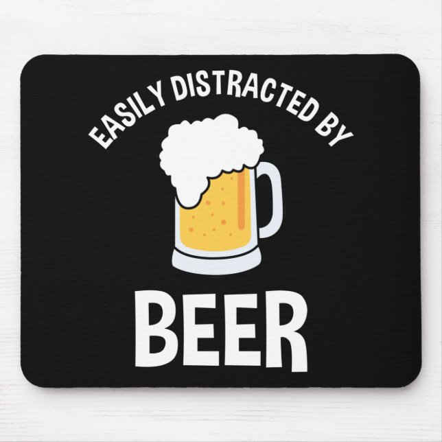 Easily Distracted By Beer Mouse Mat (Front)