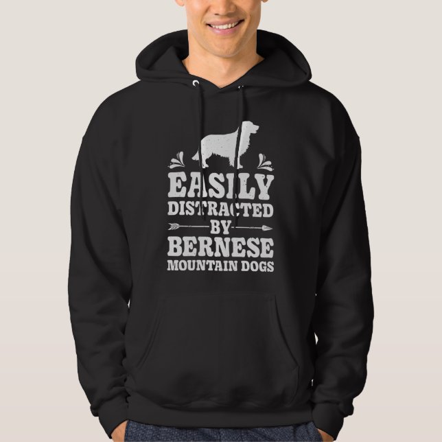 Easily Distracted By Bernese Mountain Dogs  Dog Hoodie (Front)
