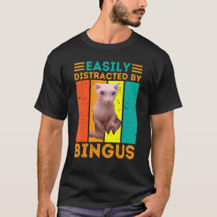 Easily Distracted By Bingus  Hairless Sphynx Cat T-Shirt
