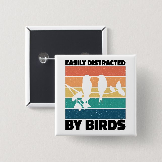 Easily Distracted By Birds Birdwatcher Birthday  15 Cm Square Badge (Front & Back)