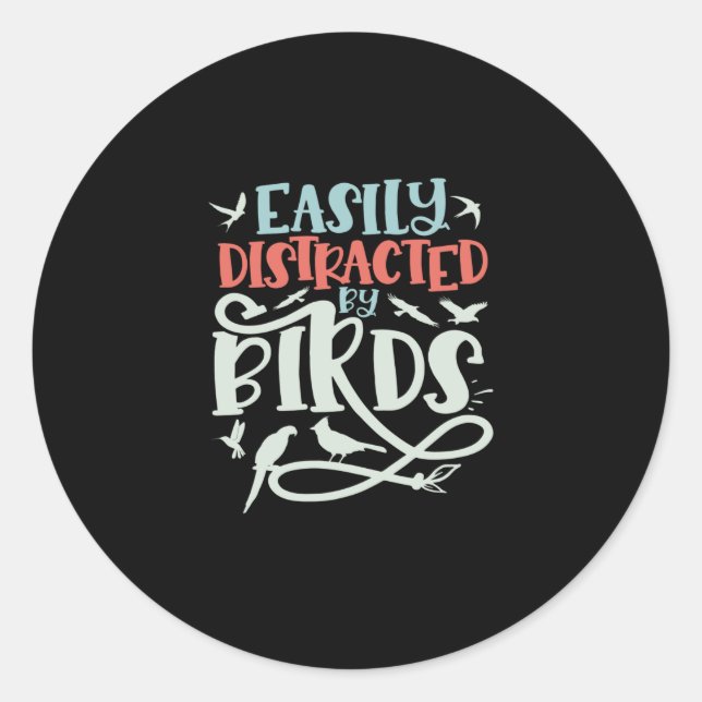 Easily Distracted By Birds, Birdwatching Classic Round Sticker (Front)