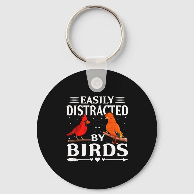 Easily Distracted By Birds Cute Funny Quote Bird L Key Ring (Front)