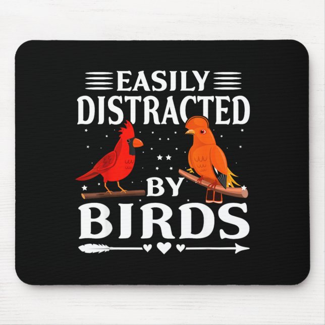 Easily Distracted By Birds Cute Funny Quote Bird L Mouse Mat (Front)