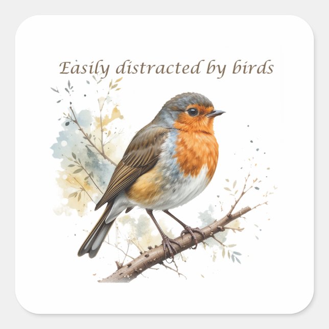 Easily Distracted by Birds Fun Quote Square Sticker (Front)