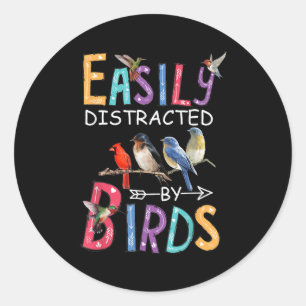 Easily Distracted By Birds Funny Bird  Classic Round Sticker