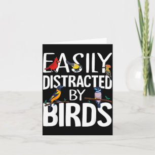 Easily Distracted By Birds Funny Bird Lover & Card