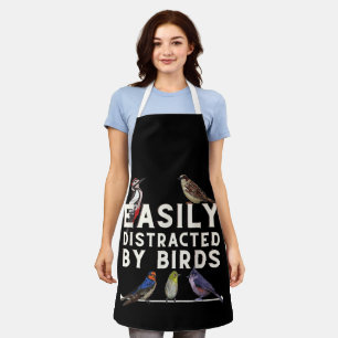 Easily Distracted By Birds Funny Bird Lover & Bird Apron