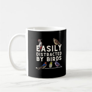 Easily Distracted By Birds Funny Bird Lover & Bird Coffee Mug