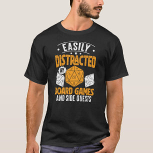 Easily Distracted By Board Games T-Shirt