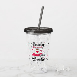 Easily Distracted by Books Acrylic Tumbler