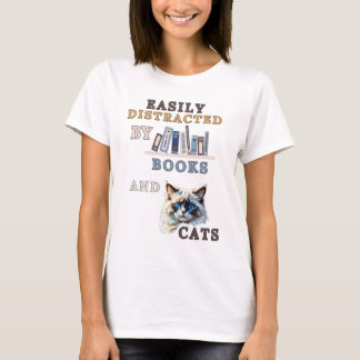 Easily Distracted By Books And Cats - Ragdoll Cat T-Shirt