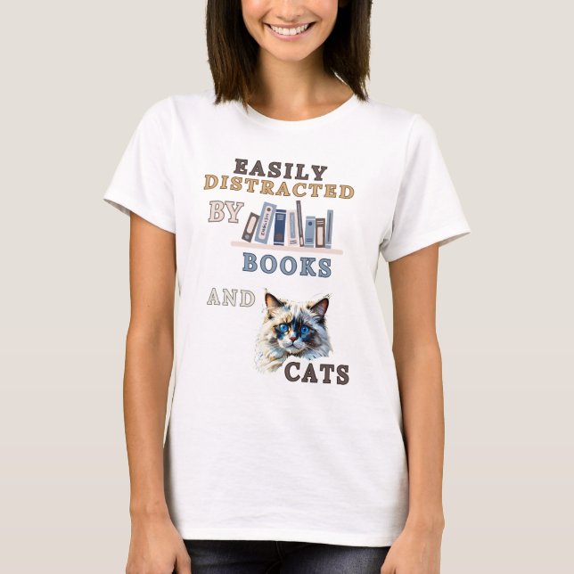 Easily Distracted By Books And Cats - Ragdoll Cat T-Shirt (Front)