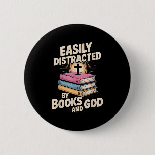 Easily Distracted By Books And God Christian Reade 6 Cm Round Badge