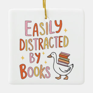 Easily Distracted by Books Ceramic Ornament