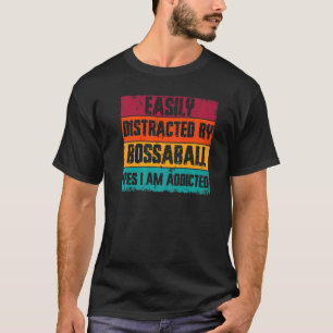 Easily Distracted By Bossaball  Trampoline  Bossab T-Shirt