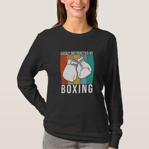 Easily Distracted By Boxing Boxing Gloves Fightin T-Shirt