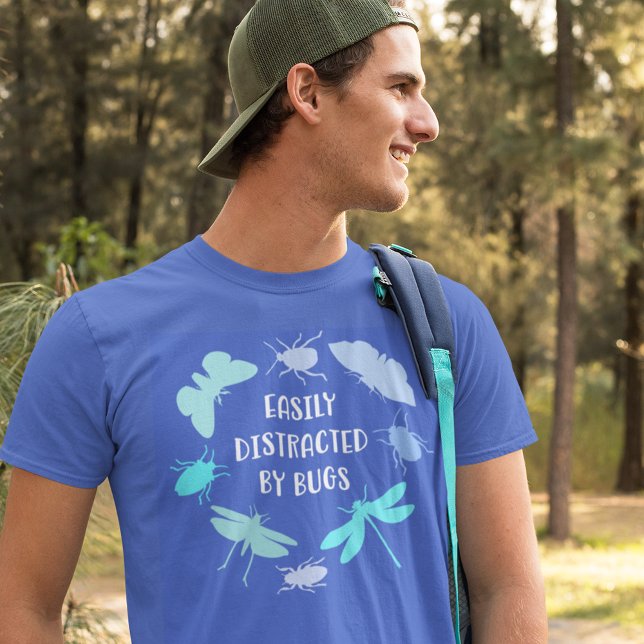Easily Distracted by Bugs Nature Lover Hiker T-Shirt (Creator Uploaded)