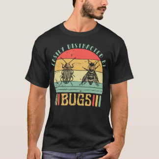 Easily Distracted By Bugs Retro Insects Bugs Lover T-Shirt