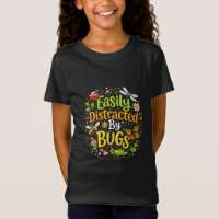 Easily Distracted by Bugs