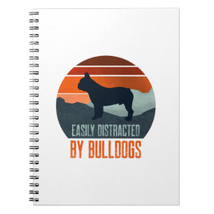 Easily Distracted By Bulldogs Dog Walking Notebook