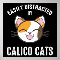 Easily Distracted By Calico Cats