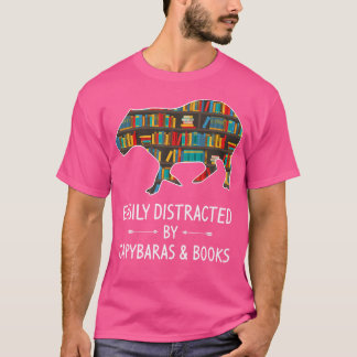 Easily Distracted By Capybaras Books Lover Mammal T-Shirt