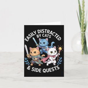 Easily Distracted By Cats & Side Quests Funny Card