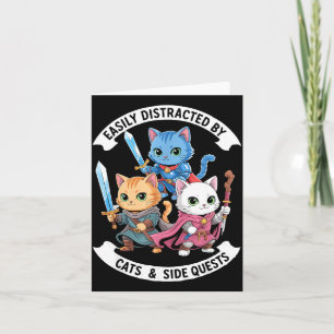 Easily Distracted By Cats & Side Quests Funny Card