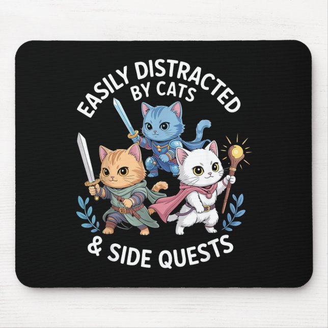 Easily Distracted By Cats &amp; Side Quests Funny  Mouse Mat (Front)
