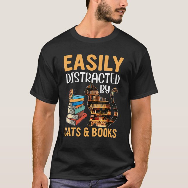 Easily Distracted By Cats And Books  Book Nerd T-Shirt (Front)