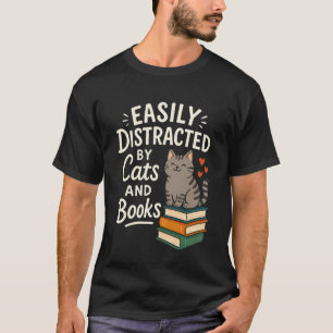 Easily Distracted by Cats and Books Bookish Cat Lo T-Shirt