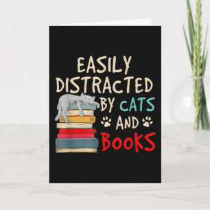 EASILY DISTRACTED BY CATS AND BOOKS CARD
