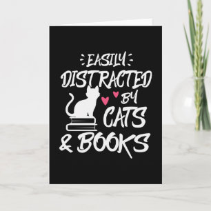 Easily Distracted By Cats and Books Card