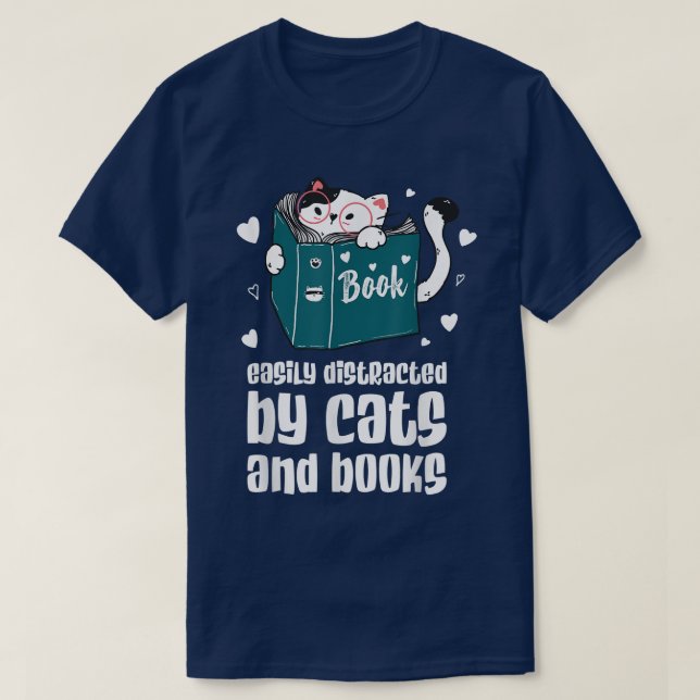 Easily Distracted by Cats and Books Cat and Book L T-Shirt (Design Front)
