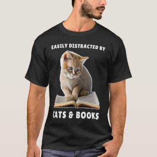 Easily Distracted by Cats and Books Cat Book Club T-Shirt