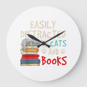 Easily Distracted by Cats and Books - Cat _ Book Large Clock